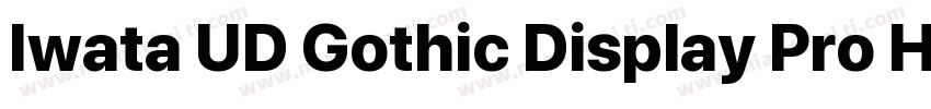 Iwata UD Gothic Display Pro Heavy字体转换